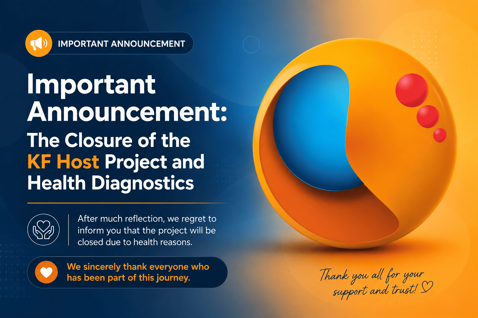 Important Notice: The Closure of the KF Host Project and Health Diagnosis