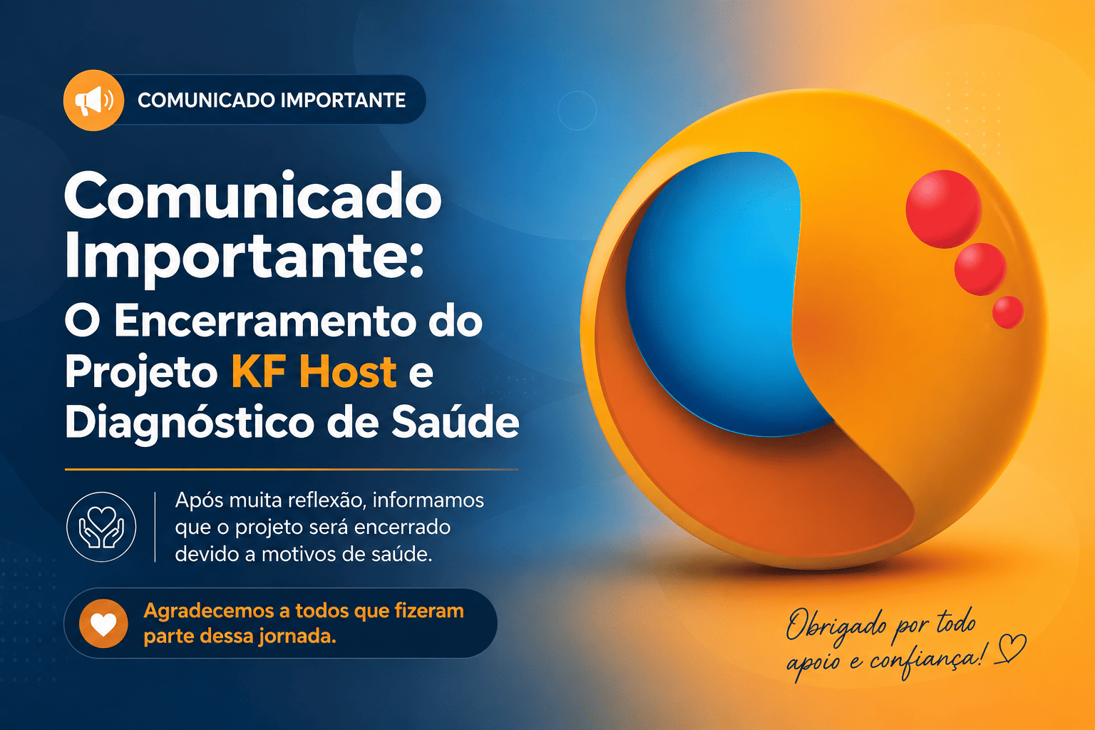 Comunicado Importante: O Encerramento do Projeto KF Host e Diagnóstico de Saúde
