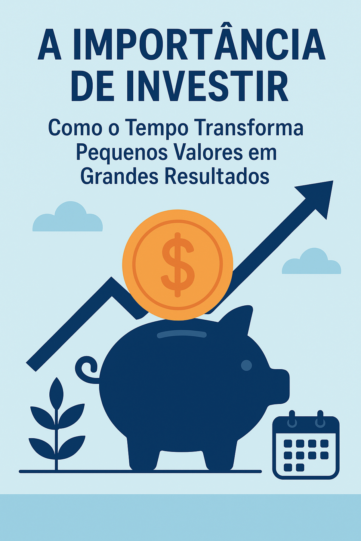 A Importância de Investir